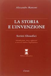 La storia e l'invenzione. Scritti filosofici