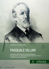 Pasquale Villari. Uno storico positivista alla ricerca del Medioevo. di