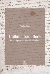L'ultimo traduttore. Jacob Alpron tra yiddish e italiano