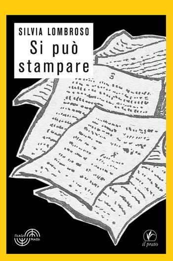 Si può stampare - Silvia Lombroso - Libro Il Prato 2019, Scale matte | Libraccio.it