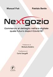 Nextgozio. Commercio al dettaglio nell’era digitale: quale futuro dopo il Covid-19