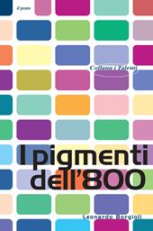 I pigmenti dell'800