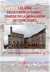 I 60 anni della carta di Gubbio. Strategie per la salvaguardia dei centri storici