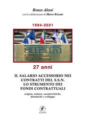 Il salario accessorio nei contratti del S.S.N. Lo strumento dei fondi contrattuali. Origine, natura, caratteristiche, dinamiche e sviluppo