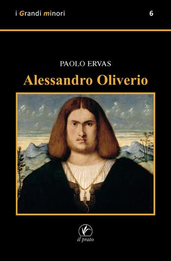 Alessandro Oliverio - Paolo Ervas - Libro Il Prato 2025, I grandi minori | Libraccio.it
