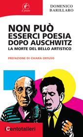 Non può esserci poesia dopo Auschwitz. La morte del bello artistico