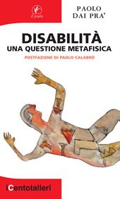 Disabilità. Una questione metafisica