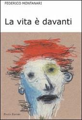 La vita è davanti