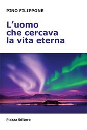 L' uomo che cercava la vita eterna