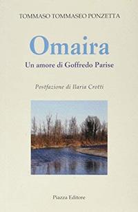 Omaira - Tommaso Tommaseo Ponzetta - Libro Piazza Editore 2019 | Libraccio.it