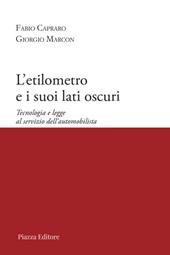 L'etilometro e i suoi lati oscuri. Tecnologia e legge al servizio dell'automobilista