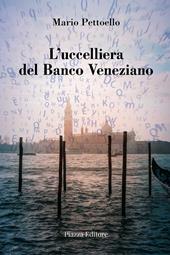 L'ucceliera del Banco Veneziano