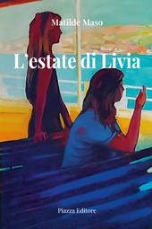 L'estate di Livia. Nuova ediz.