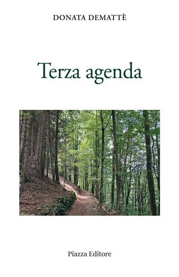Terza agenda - Donata Demattè - Libro Piazza Editore 2025, Le lucciole | Libraccio.it
