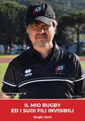 Il mio rugby ed i suoi fili invisibili