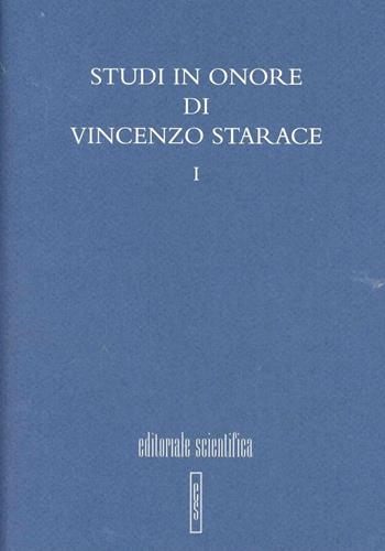 Studi in onore di Vincenzo Starace  - Libro Editoriale Scientifica 2011, Le grandi opere | Libraccio.it