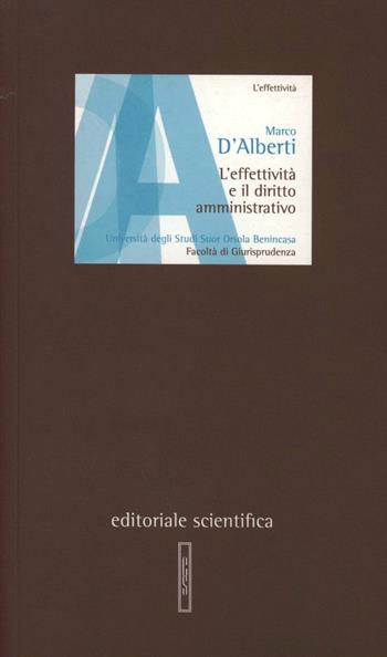 L' effettività e il diritto amministrativo - Marco D'Alberti - Libro Editoriale Scientifica 2011, Lezioni magistrali | Libraccio.it