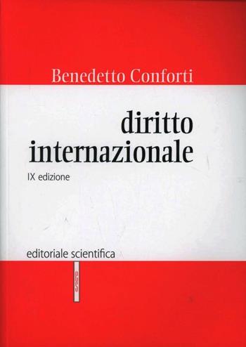 Diritto internazionale - Benedetto Conforti - Libro Editoriale Scientifica 2013, Manuali per l'Università | Libraccio.it