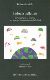 Fiducia nelle reti. Strategie per la crescita nei mercati internazionali delle PMI