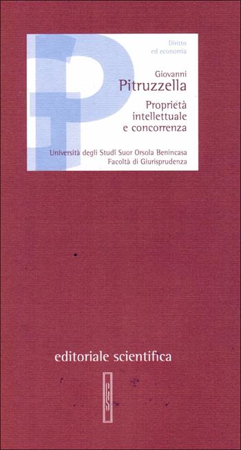 Proprietà intellettuale e concorrenza  - Libro Editoriale Scientifica 2016, Lezioni magistrali | Libraccio.it