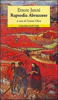 Rapsodia abruzzese - Ettore Janni - Libro Carabba 2009 | Libraccio.it