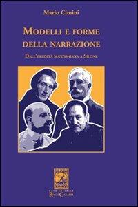 Modelli e forme della narrazione. Dall'eredità manzoniana a Silone - Mario Cimini - Libro Carabba 2011, La biblioteca del particolare | Libraccio.it