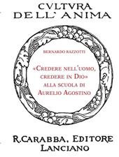 «Credere nell'uomo, credere in Dio» alla scuola di Aurelio Agostino