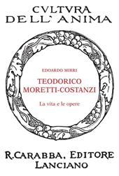 Teodorico Moretti-Costanzi. La vita e le opere