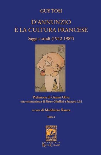 D'Annunzio e la cultura francese. Vol. 1 - Guy Tosi - Libro Carabba 2013, La biblioteca del particolare | Libraccio.it