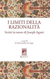 I limiti della razionalità. Scritti in onore di Joseph Agassi