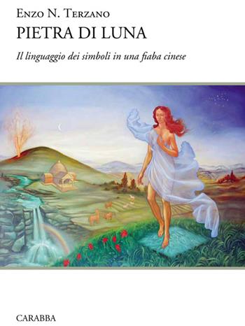 Pietra di luna - Enzo N. Terzano - Libro Carabba 2014, Universale Carabba | Libraccio.it