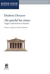 «So perché ho visto». Viaggio e informazione in Pausania