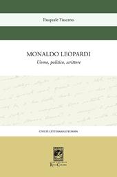 Monaldo Leopardi. Uomo, politico, scrittore