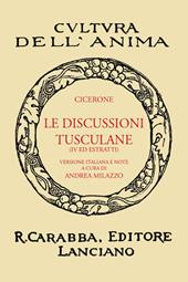 Le discussioni tusculane. Libro 4°. Ediz. in facsimile