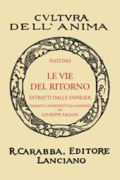 Le vie del ritorno (rist. anast. 1938). Ediz. in facsimile