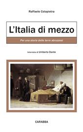 L'Italia di mezzo. Per una storia delle terre abruzzesi