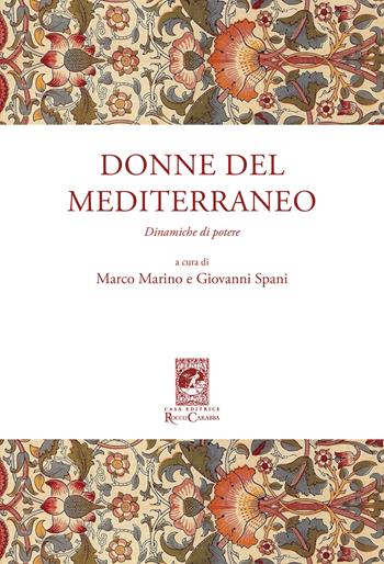 Donne del Mediterraneo. Dinamiche di potere  - Libro Carabba 2018, Convegni e celebrazioni | Libraccio.it