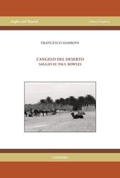 L'angelo del deserto. Saggio su Paul Bowles