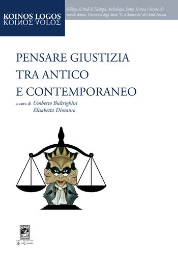 Pensare giustizia tra antico e contemporaneo. Ediz. per la scuola  - Libro Carabba 2019, Koinos Logos | Libraccio.it