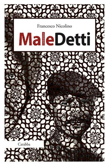 Maledetti - Francesco Nicolino - Libro Carabba 2019, Transexpress | Libraccio.it