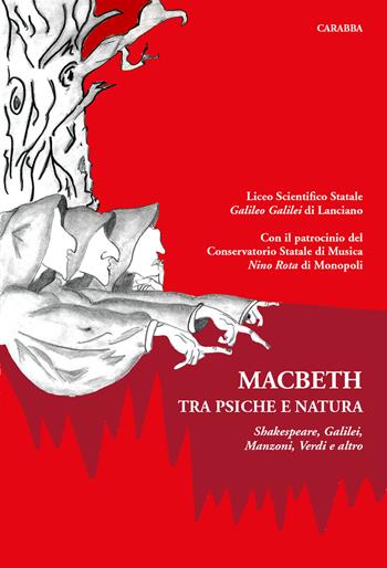 Macbeth tra psiche e natura. Intorno a Shakespeare, Galilei, Manzoni, Verdi e altro  - Libro Carabba 2019, Universale Carabba | Libraccio.it
