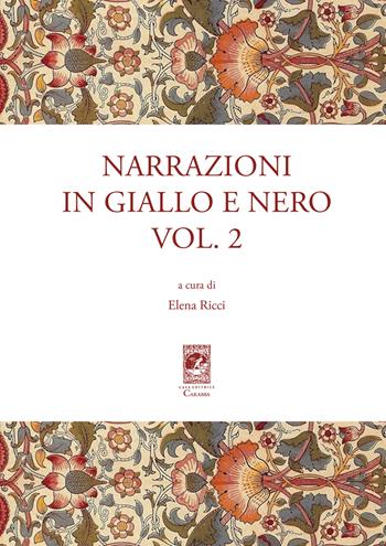 Narrazioni in giallo e nero. Vol. 2  - Libro Carabba 2020, Convegni e celebrazioni | Libraccio.it