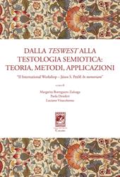 Dalla teswest alla testologia semiotica: teoria, metodi e applicazioni. II International Workshop János S. Petöfi In memoriam