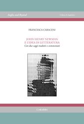 John Henry Newman e l'idea di letteratura. Con due saggi tradotti e commentati