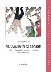 Frammenti di storie minime. Enrico Deaglio tra giallo politico e non fiction