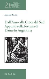 Dall’Arno alla Croce del Sud. Appunti sulla fortuna di Dante in Argentina