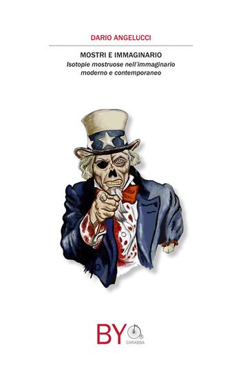 Mostri e immaginario. Isotopie mostruose nell'immaginario moderno e contemporaneo - Dario Angelucci - Libro Carabba 2024, Vélo | Libraccio.it