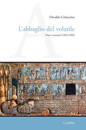 L'abbaglio del volatile. Prose e racconti (1992-1993)