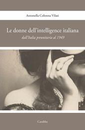 Le donne nell'intelligence italiana dall'Italia preunitaria al 1949