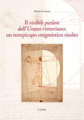 Il visibile parlare dell'uomo vitruviano: un rompicapo enigmistico risolto